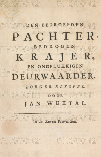 Title page of: Jan Weetal, Den Bedroefden Pachter, 1748, print, title page, bedrogen krajer, en