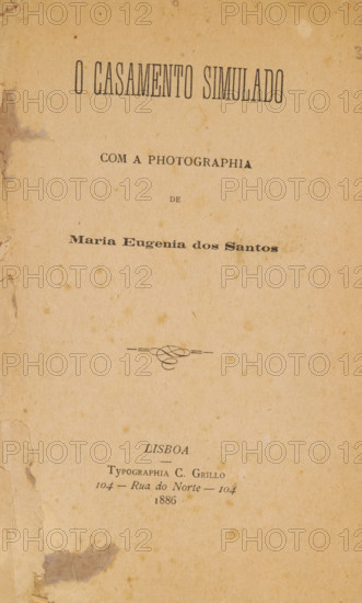 O casamento simulado com a photographia de Maria Eugenia dos Santos, book, typographer: C. Grillo,