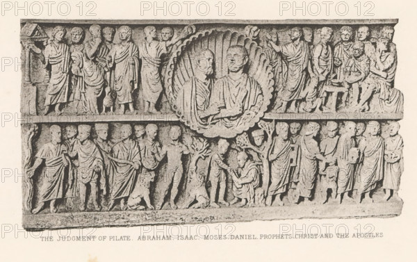 The judgment of Pilate. Abraham, Isaac, Moses, Daniel, Prophets, Christ and the Apostles, Relief of