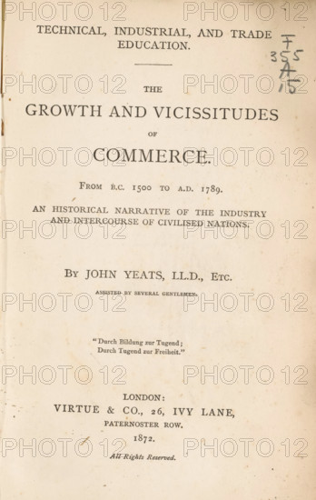 The growth and vicissitudes of commerce, book, writer (clerical worker): John Yeats, publisher: