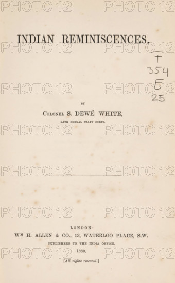 Indian reminiscences, book, writer (clerical worker): Samuel Dewé White, publisher: WH Allen and Co