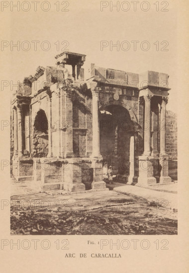 Arc de Caracalla, View of the Arch of Caracalla in Tébessa, page, photomechanical print, number: