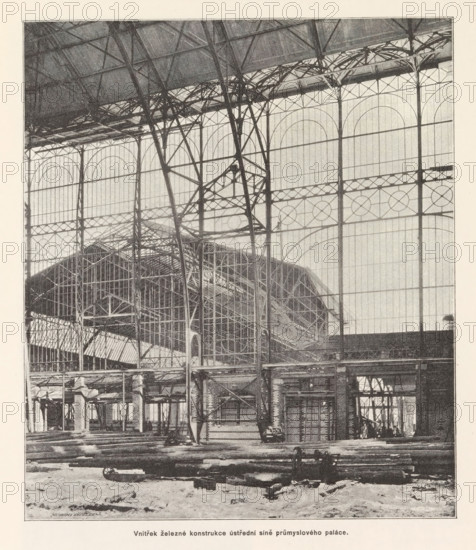 Vnitrek zelezné konstrukce ustredni sine prumysloveho paláce, Interior of the Industrial Palace