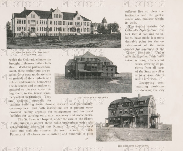 Colorado school for the deaf and blind, the Glockner sanitarium, the Bellevue sanitarium,