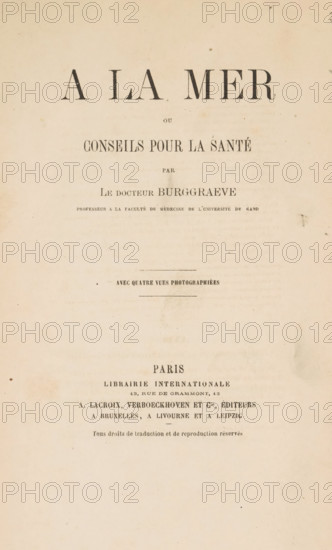 A la mer, ou Conseils pour la santé, par le docteur Burggraeve, book, annotation: 'APR, 2001',