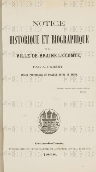 Notice historique et biographique de la ville de Braine-le-Comte, par A. Parent, book, annotation: