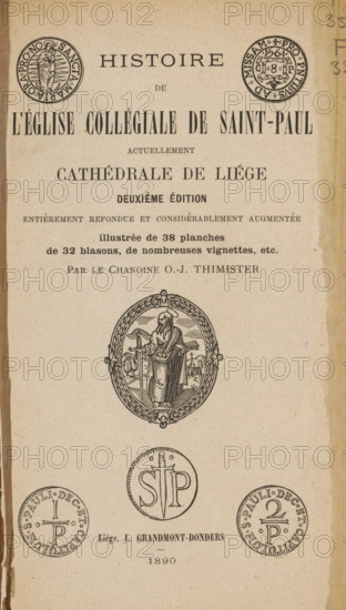 Histoire de l'église collégiale de Saint-Paul actuellement cathédrale de Liége, book, annotation: