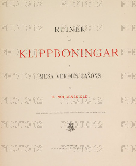 Ruiner af klippboningar i Mesa Verde's cañons, book, photographer: Gustaf Nordenskiöld, writer