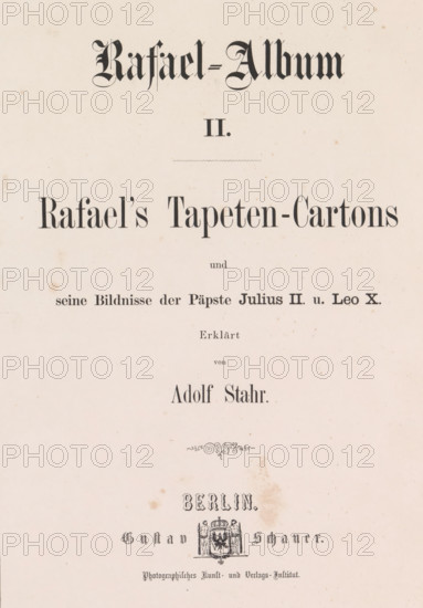 Rafael-Album II, book, writer (clerical worker): Adolf Stahr, printer (person): G. Bernstein,