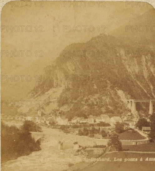 View of Amsteg with the Gotthard Massif, Switzerland, Chemin du St. Gothard : Les ponts à Amsteg,