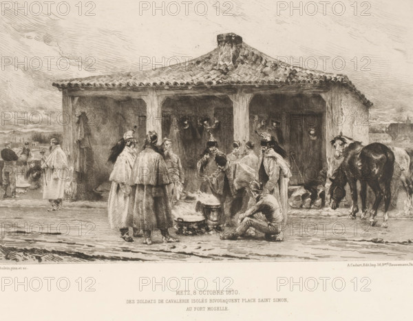 Metz 8 octobre 1870, Des soldats de cavalerie isolés bivouaquent place Saint Simon au Fort Moselle,
