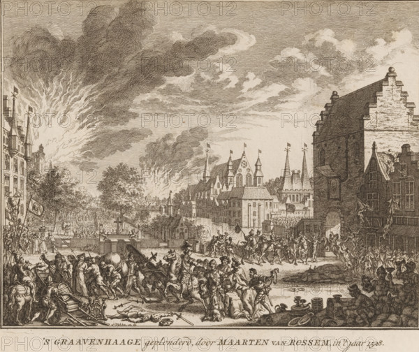 The Hague plundered, by Maarten van Rossem, in the year 1528, The Hague plundered under the