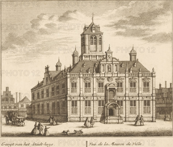 View of the Town Hall in Delft, Gesigt van het Stadt-Huys, Vuë de la Maison de Ville, All the most
