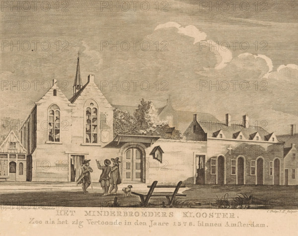The Franciscan Monastery, As it Appeared in the Year 1578 within Amsterdam, View of the Franciscan