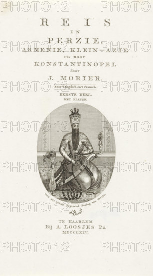 Portrait of Fath' Ali Kadjar, Title page for: J. Morier, Journey in Persia, Armenia, Asia Minor and