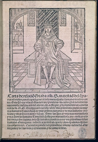 CORTES HERNAN 1485/1547
RELACION ENVIADA A SU MAJESTAD CARLOS V EN 1522 SOBRE PARTICULARIDADES DE