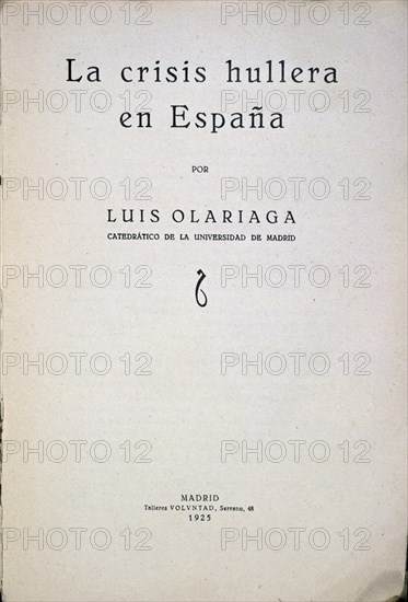 OLARIAGA LUIS
LA CRISIS HULLERA PORTADA SIG V-C-1439 N25
MADRID, BIBLIOTECA NACIONAL