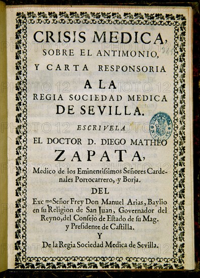 ZAPATA DIEGO MATEO
CRISIS MEDICA SOBRE EL ANTIMONIO - 1701
MADRID, BIBLIOTECA NACIONAL