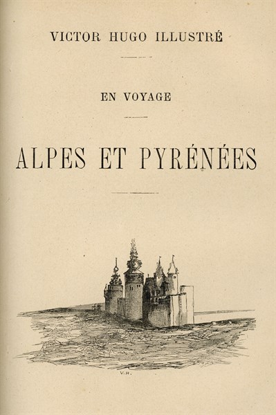 Illustration from 'En voyage. Alpes et Pyrénées', by Victor Hugo