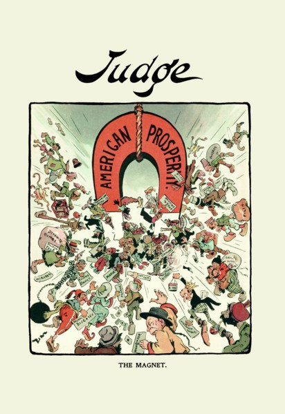Judge: The Magnet -  American Prosperity 1900