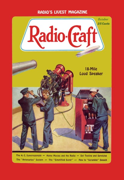 Radio Craft: 18-Mile Loud Speaker
