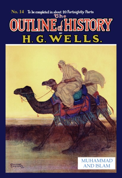 Outline of History by HG Wells, No. 14: Muhammad and Islam 1919