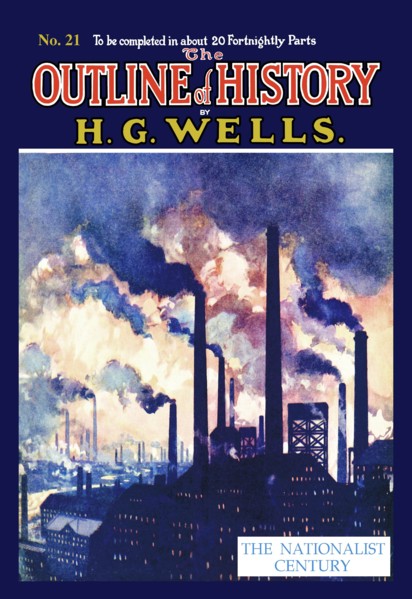 Outline of History by HG Wells, No. 21: The Nationalist Century 1919