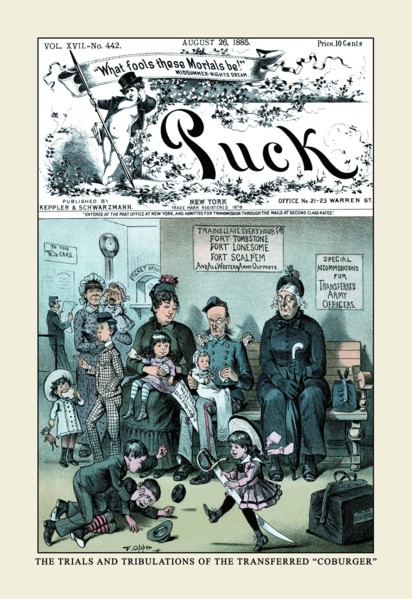 Puck Magazine: The Trials and Tribulations of the Transferred "Coburger" 1885