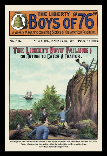 Liberty Boys of "76": The Liberty Boys' Failure 1907
