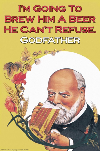 I'm going to brew him a beer he can't refuse 2006