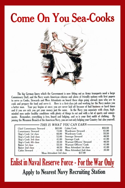 Come on you sea-cooks Enlist in Naval Reserve Force - for the war only : Apply to nearest Navy recruiting station. 1914