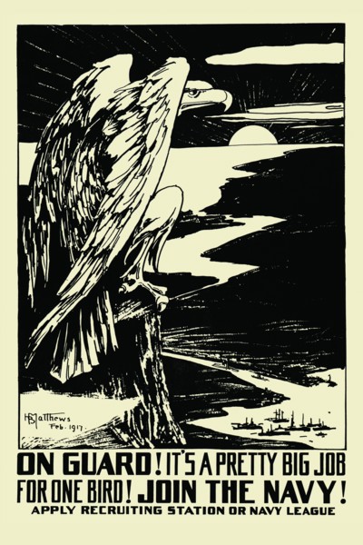 On guard! It's a pretty big job for one bird! Join the Navy!  1917