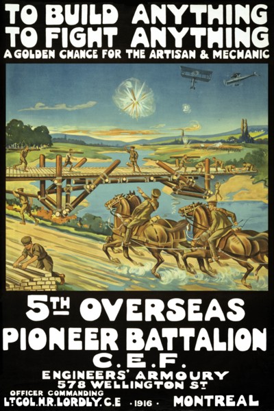 To build anything, to fight anything ... 5th Overseas Pioneer Battalion, C.E.F. 1916