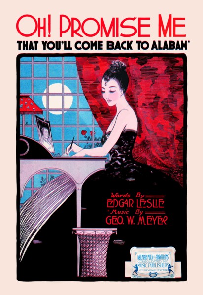Oh! Promise Me That You'll Come Back to Alabam'