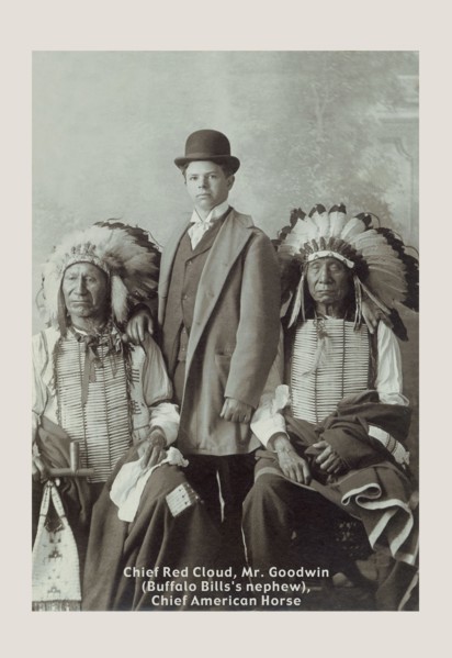 Chief Red Cloud, Mr. Goodwin, and Chief American Horse