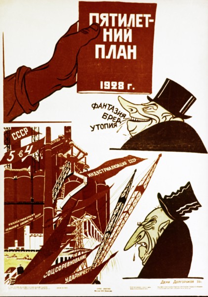 A capitalist calls the five year plan of 1928 'fantasy, delirious ravings, utopia!' a soviet political poster by deni dolgorukov.