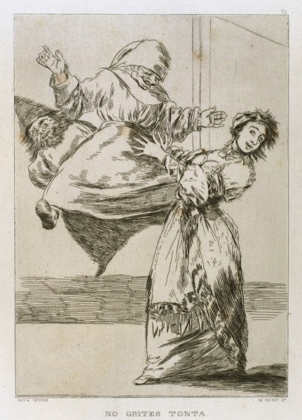Francisco Goya (1746-1828). Caprices. Plaque 74. Don't scream, stupid. Prado Museum. Madrid.