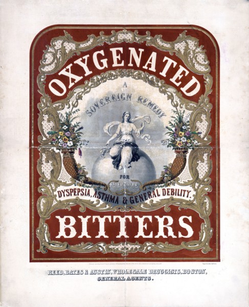 Oxygenated bitters. A sovereign remedy for fever & ague, dyspepsia, asthma & general debility circa 1851.