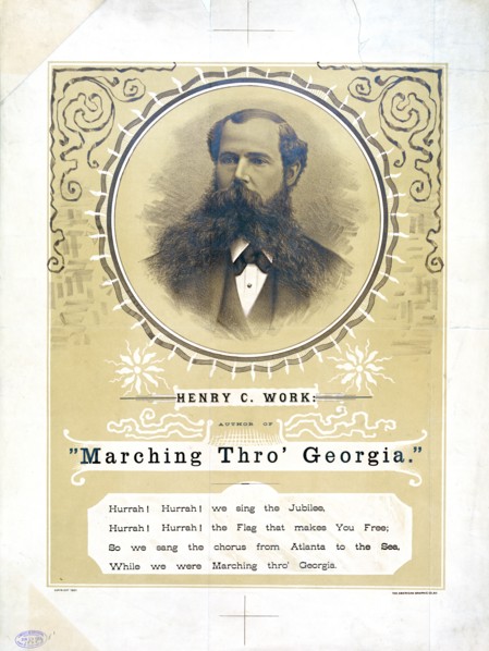 Henry C. Work: author of 'Marching Thro' Georgia.'