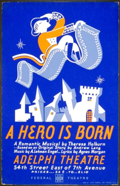 A hero is born' A romantic musical by Theresa Holburn