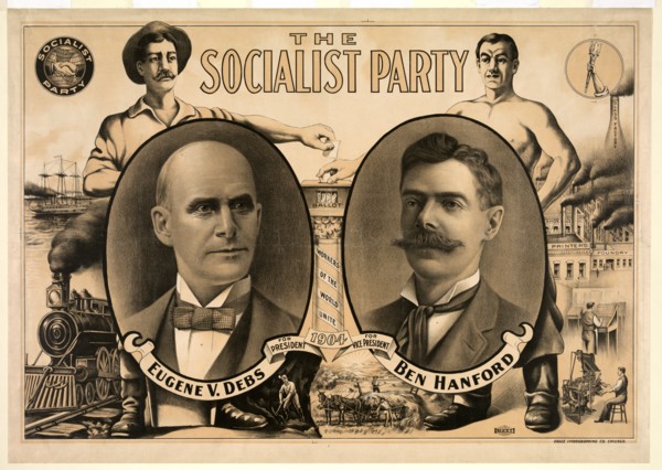 The socialist party 1904 Eugene V. Debs and Ben Hanford