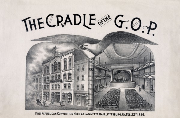 The cradle of the G.O.P. First Republican convention held at LaFayette Hall, Pittsburgh, PA, Feb. 22d 1856