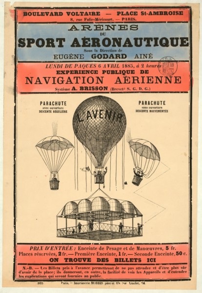 Broadside announcing an aeronautics exhibition organized under the direction of balloonist Eugene Godard and held in Paris in 1885. Includes pic of the balloonL'Avenir
