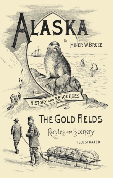 Alaska; The Gold Fields