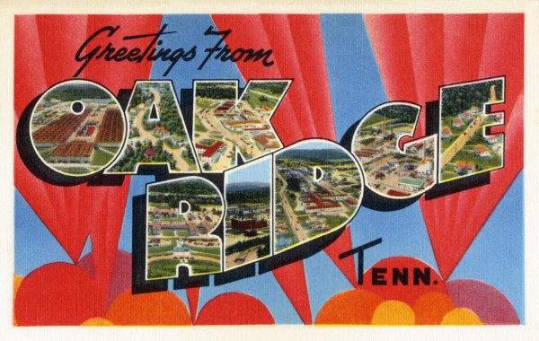Greetings from Oak Ridge, Tenn.