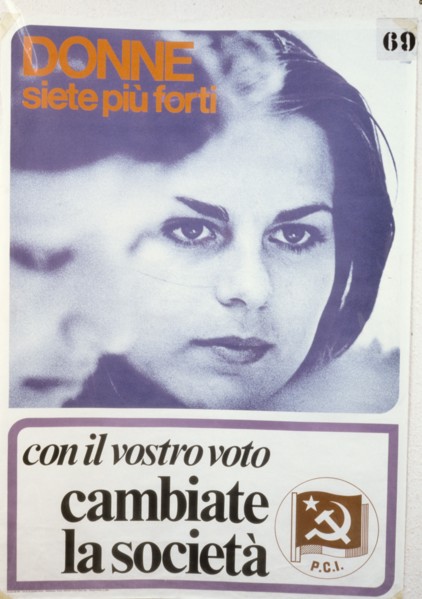 Women you are stronger, with your vote changed society, political manifesto p.c.i., 1975