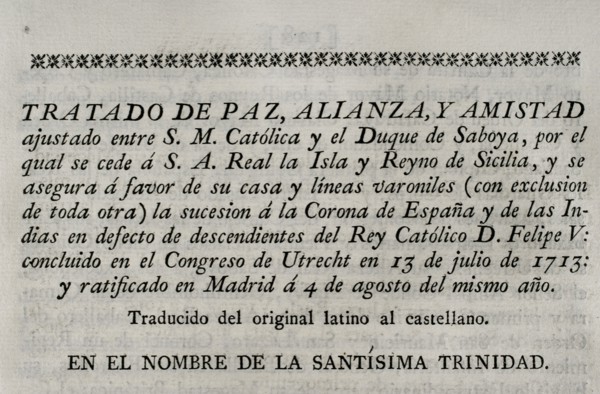 Treaty of peace, alliance and friendship agreed between King Philip V of Spain and the Duke of Savoy.