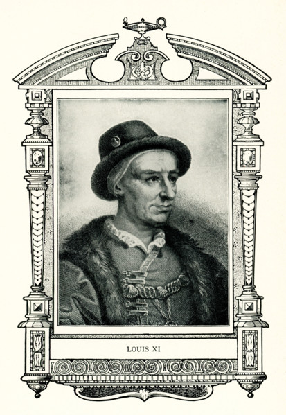 This 1899 illustration shows Louis XI of France. Louis XI, called 'Louis the Prudent', was King of