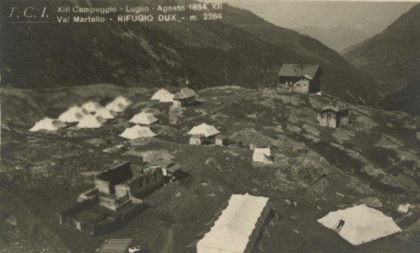 13th Touring Club Italiano Campsite in Val Martello: the Dux Campsite and Refuge. 1934