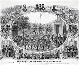 The result of the Fifteenth Amendment, and the rise and progress of the African race in America and its final accomplishment, and celebration on May 19th, A.D., 1870